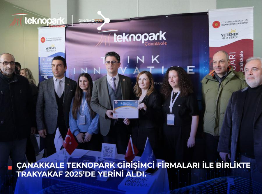 ÇANAKKALE TEKNOPARK GİRİŞİMCİ FİRMALARI İLE BİRLİKTE TRAKYAKAF 2025’DE YERİNİ ALDI.